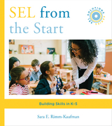SEL from the Start - Sara E. Rimm-Kaufman