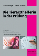 Die Tierarzthelferin in der Prüfung - Susanne Geyer, Arthur Grabner