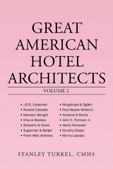 Great American Hotel Architects Volume 2 - Stanley Turkel Cmhs