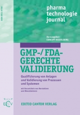 GMP-/FDA-gerechte Validierung - Werner Altenschmidt, Gert Auterhoff, Ulrich Bieber, Uwe P Dammann, Martin D&uuml;blin, Werner Gesang, Michael Hiob, Christoph Hornberger, Andreas Kassube, Wolfgang Martens, Karl H Menges, Martin Miller, Sven Pommeranz, Bhaskar V Sathay&eacute;