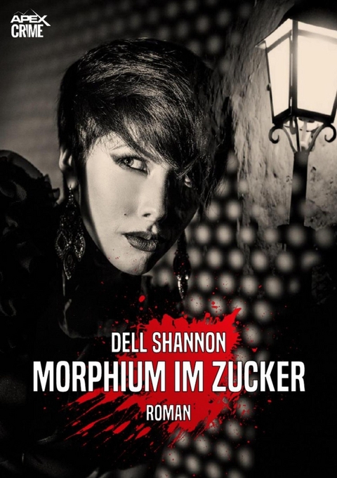 MORPHIUM IM ZUCKER - Dell Shannon