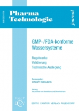 GMP-/FDA-konforme Wassersysteme - Jan Bracker, J&ouml;rg Dressler, Martin D&uuml;blin, Hans J Eisinger, Klaus Haberer, Christian Jurisch, Eric V Maughan, Annette Pf&auml;fflin, Rainer Pfeffer, Jochen Schmidt-Nawrot, Wolfram Schwenzel, Hans Tr&auml;ger, Carsten Weber, Herbert Weindorf