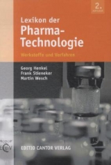 Lexikon der Pharma-Technologie - G Henkel, F Stieneker, M Wesch