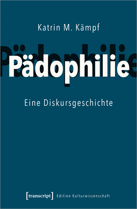 P&auml;dophilie - Katrin M. K&auml;mpf
