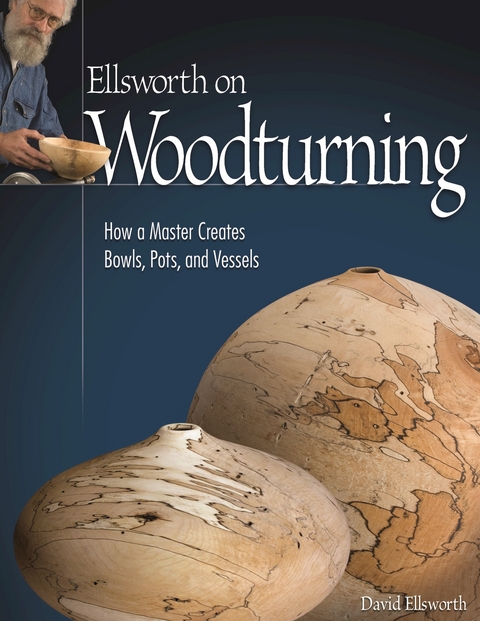 Ellsworth on Woodturning - David Ellsworth