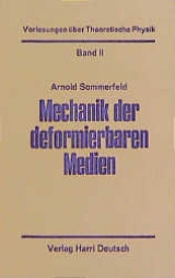 Vorlesungen &uuml;ber Theoretische Physik / Mechanik der deformierbaren Medien - Arnold Sommerfeld