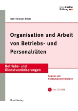 Organisation und Arbeit von Betriebs- und Personalr&auml;ten - Karl-Hermann B&ouml;ker
