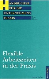 Flexible Arbeitszeiten in der Praxis - Ingo Hamm