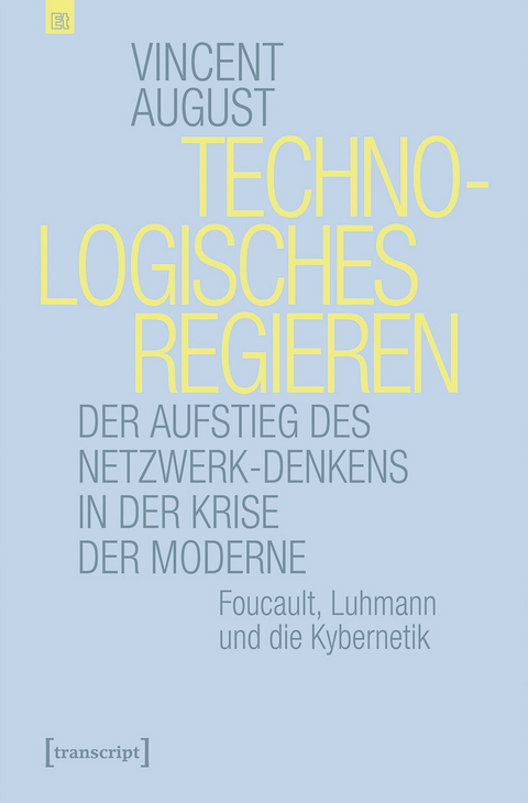 Technologisches Regieren -  Vincent August