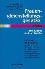 Frauengleichstellungsgesetze des Bundes und der L&auml;nder - Dagmar Schiek, Heike Dieball, Inge Horstk&ouml;tter, Lore Seidel, Ulrike M Vieten, Sibylle Wankel