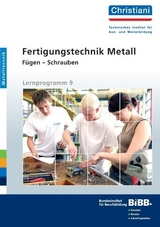 Fertigungstechnik Metall - F&uuml;gen - Schrauben - Manfred Hartmann