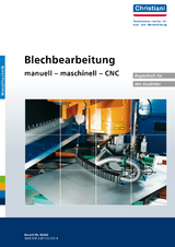 Blechbearbeitung manuell - maschinell - CNC