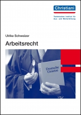 Arbeitsrecht - Ulrike Schweizer