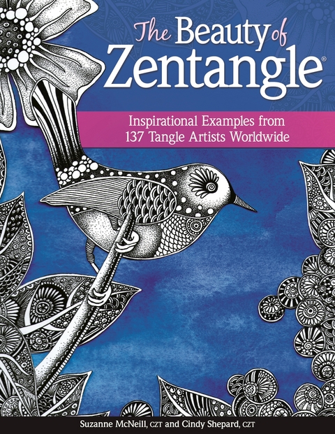 The Beauty of Zentangle - Suzanne McNeill Czt, Cindy Shepard Czt