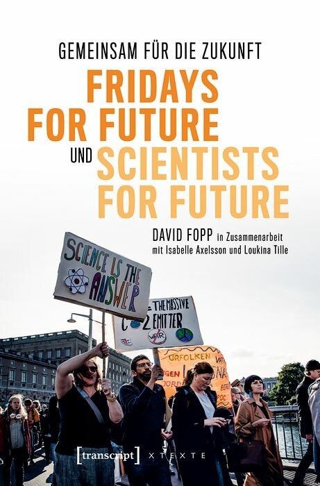 Gemeinsam für die Zukunft – Fridays For Future und Scientists For Future - David Fopp, Isabelle Axelsson, Loukina Tille
