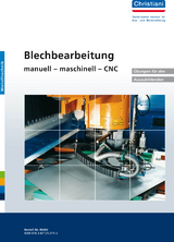 Blechbearbeitung manuell - maschinell - CNC