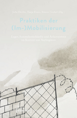 Praktiken der (Im-)Mobilisierung - 