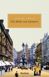 Die Welt von Gestern - Stefan Zweig