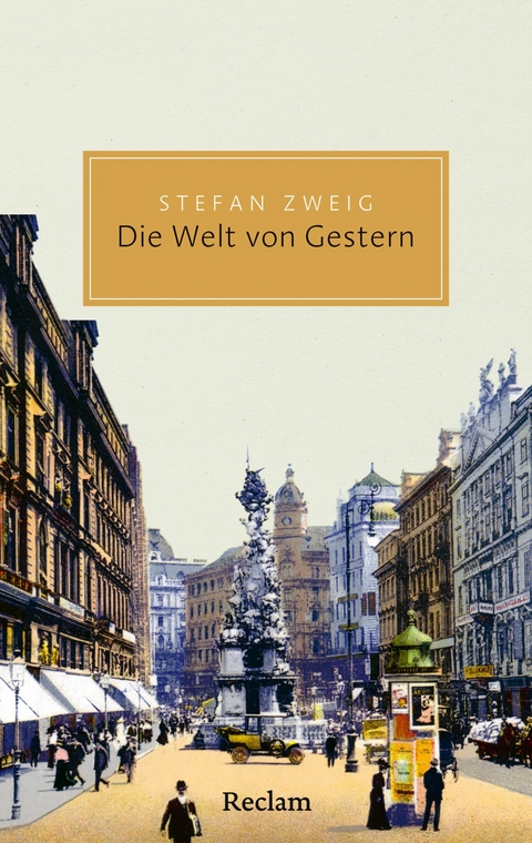 Die Welt von Gestern - Stefan Zweig