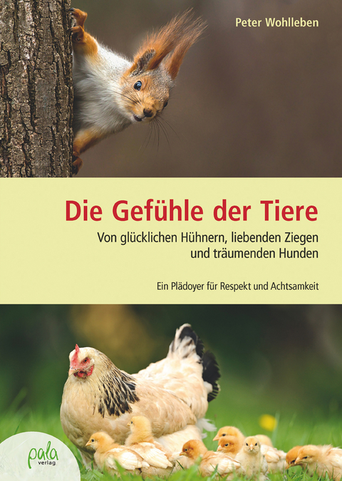 Die Gef&uuml;hle der Tiere - Peter Wohlleben