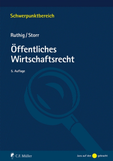 &Ouml;ffentliches Wirtschaftsrecht - Josef Ruthig, Stefan Storr