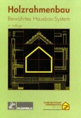 Holzrahmenbau - Klaus Fritzen, Franz J Kr&auml;mer, Peter Metzger, Mandy Peter, Harald Schwab, Dieter Steinmetz, Steffen Tobisch