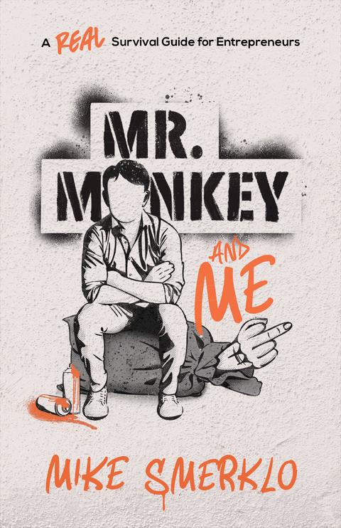 Mr. Monkey and Me -  Mike Smerklo