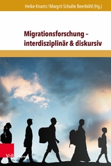 Migrationsforschung - interdisziplin&auml;r & diskursiv - 