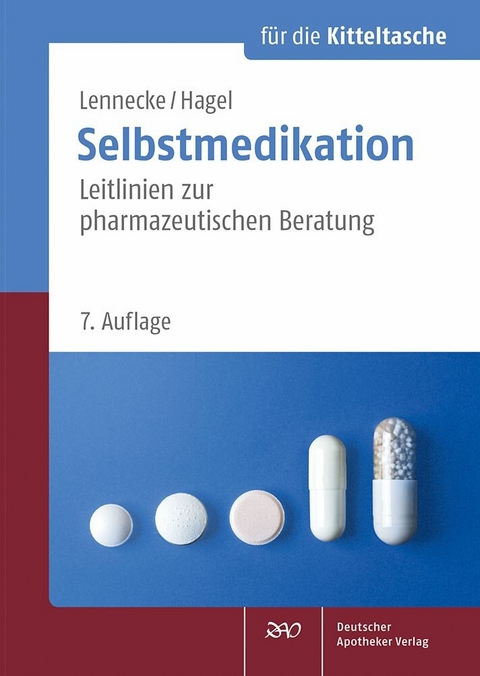 Selbstmedikation f&uuml;r die Kitteltasche -  Kirsten Lennecke,  Kirsten Hagel