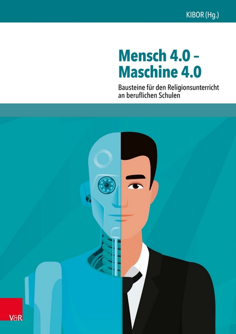 Mensch 4.0 &ndash; Maschine 4.0 - Kath. Institut f. berufsorient. Religionsp&auml;dagogik Universit&auml;t T&uuml;bingen KIBOR, Matthias Gronover