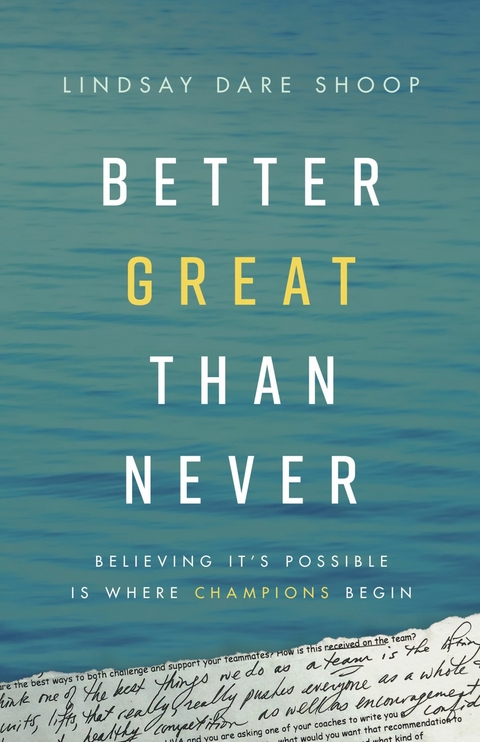 Better Great Than Never -  Lindsay Dare Shoop