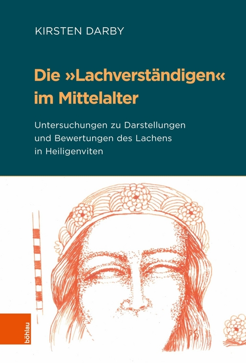 Die &raquo;Lachverst&auml;ndigen&laquo; im Mittelalter -  Kirsten Darby