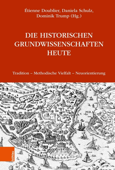 Die Historischen Grundwissenschaften heute - 