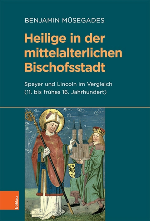 Heilige in der mittelalterlichen Bischofsstadt - Benjamin M&uuml;segades