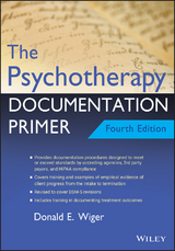The Psychotherapy Documentation Primer - Donald E. Wiger