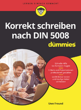 Korrekt schreiben nach DIN 5008 f&uuml;r Dummies - Uwe Freund