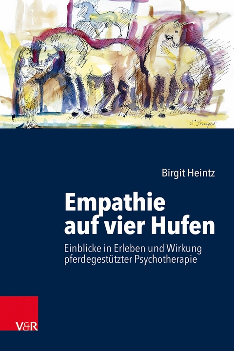 Empathie auf vier Hufen -  Birgit Heintz