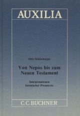 Auxilia / Von Nepos bis zum Neuen Testament - Otto Sch&ouml;nberger