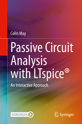 Passive Circuit Analysis with LTspice&reg; - Colin May