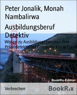 Ausbildungsberuf Detektiv - Peter Jonalik, Monah Nambalirwa
