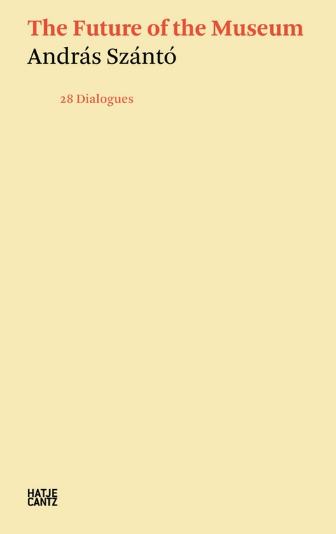 Andr&aacute;s Sz&aacute;nt&oacute;. The Future of the Museum - 