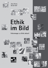 Lehrermaterial Ethik/Philosophie / Ethik im Bild - J&ouml;rg Peters, Bernd Rolf