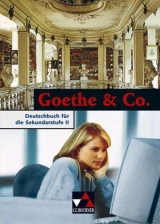 Einzelb&auml;nde Deutsch / Goethe & Co. - Paul Detlev Bartsch, Karlheinz Diedrichs, Bernd Durstewitz, Wolfgang Gast, Erich Huber-Thoma, Klaus Thiele, R&uuml;diger Vogt, Susanne Zieglmeier