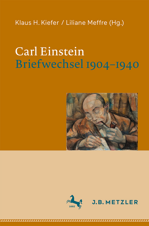 Carl Einstein. Briefwechsel 1904&ndash;1940 - 