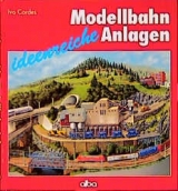 Modellbahn - ideenreiche Anlagen - Ivo Cordes