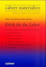 Ethik f&uuml;r das Leben - Wilhelm Schwendemann, Matthias Stahlmann