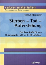 Sterben - Tod - Auferstehung - Helmut M&ouml;dritzer