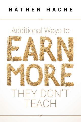 Additional Ways to Earn More They Don't Teach