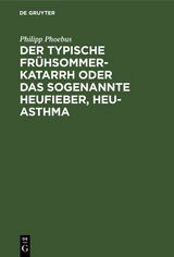 Der typische Fr&uuml;hsommer-Katarrh oder das sogenannte Heufieber, Heu-Asthma - Philipp Phoebus
