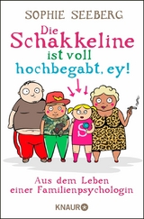 Die Schakkeline ist voll hochbegabt, ey - Sophie Seeberg